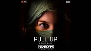 Michael Mayo - Pull up (Hansopps Remix)