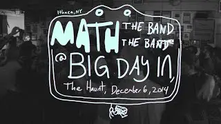 Math The Band The Band - Ithaca Underground's BIG DAY IN #10