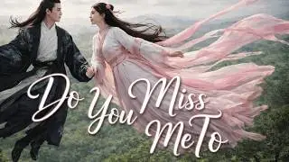 DO YOU MISS ME TOO (EVERHITS) - EMOTIONAL VIDEO YU MENGLONG #emotional #justiceforyumenglong