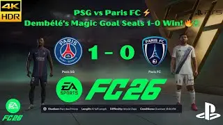 PSG vs Paris FC ⚡ Demb&eacute;l&eacute;&rsquo;s Magic Goal Seals 1-0 Win! 🔥⚽