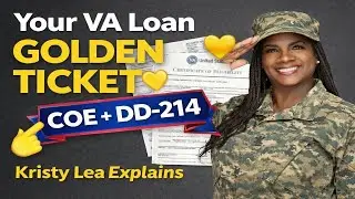 VA Loan Golden Ticket Explained 💛 | COE & DD-214 Guide for Veterans | Kristy Lea