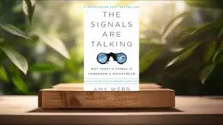 [Review] The Signals Are Talking: Why Today's Fringe Is Tomorrow's Mainstream (Amy Webb) Summarized