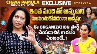 Sofkin Organization Founder Chaya Pamula Exclusive Interview With Anchor Kavitha | iDream Media