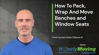 How To Pack And Move Benches and Window Seats