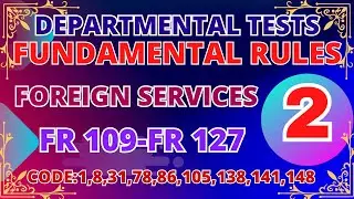 FUNDAMENTAL RULES FOREIGN SERVICES EOT 141 CODE 8 CODE 138