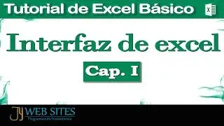 Tutorial Excel B&aacute;sico - Cap. 1 | Interfaz de Excel