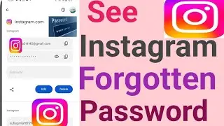 How to see your instagram password on android