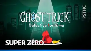 Ghost Trick : D&eacute;tective fant&ocirc;me - Extraordinary Failure Trophy Guide | Troph&eacute;e Super z&eacute;ro