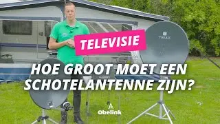 Hoe groot moet een schotelantenne voor op de camping zijn? | Obelink