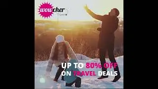 Wowcher Travel Deals 2022