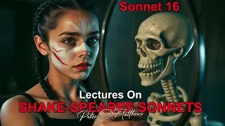 Sonnet 16 &ndash; The Lines of Life that Life Repair | Dr Peter D Matthews