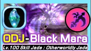 Black Mara ODJ Showcase / Lv.100 Otherworldly Skill Jade / Dragon Nest Korea (2025 June)