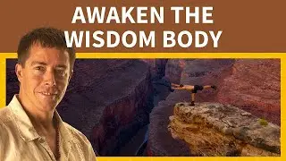 Awaken the Wisdom Body - Guest: Shane McDermott, Integral Coach