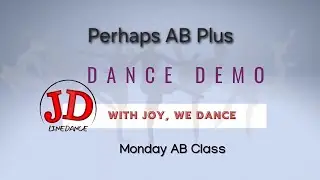 Perhaps AB Plus(Choreo:Annemaree Sleeth (AUS))