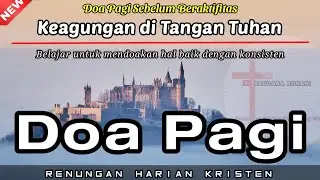 Renungan Pagi Kristen - Doa Pagi - Suara Injil - Pohon Kehidupan - Saat Teduh Pagi Katolik