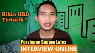 TIPS SEBELUM MULAI INTERVIEW ONLINE