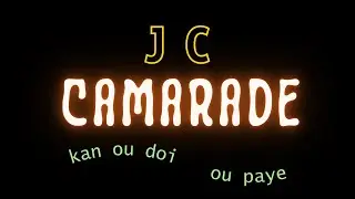 🖕 CAMARADE 🖕