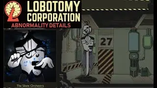 Lobotomy Corp Abnormalities ~ The Silent Orchestra