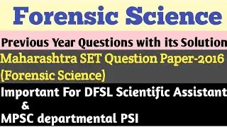 MH-SET Forensic Science Previous Year Question Paper for DFSL Scientific Assistant & MPSC dPSI.