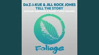 Tell The Story (Danny J Lewis Remix)