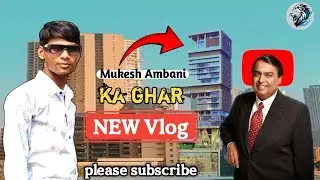 Mukesh Ambani ka ghar new vlog mein dikhaya gaya hai mister ❤️😘 #Rajnish Raj vlogger 