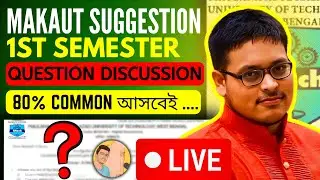 🚀🔥LIVE CLASS🔴{MAKAUT 1st Semester SUGGESTION By SOHAN DA}🔥 #makaut #makaut_suggestion