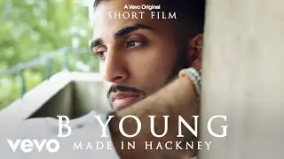 B Young - Made In Hackney | Vevo LIFT