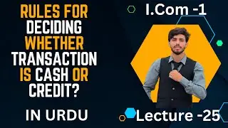 Rules for deciding whether Transaction Is Cash or Credit | Cash Transaction | Credit Transaction