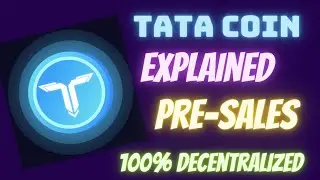 Tata Coin Explained / Presale Update / Tata Coin Review / NeW Coin Launch/ #unknownCryptoCurrency444