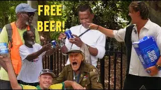 I GAVE OUT BEER TO HOMELESS PEOPLE