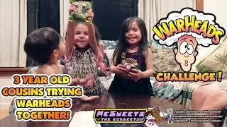 Warheads Challenge | 3 Year Olds | McSweets the Collector