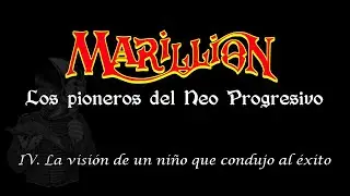 La visión de un niño que condujo al éxito a Marillion