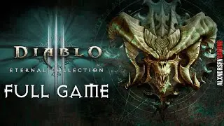 DIABLO 3 ETERNAL COLLECTION Gameplay Walkthrough FULL GAME 4K 60FPS PC ULTRA No Commentary