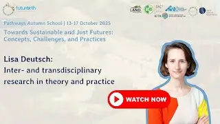 Lisa Deutsch: Inter- and transdisciplinary research in theory and practice