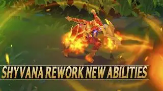 SHYVANA REWORK NEW ABILITIES PREVIEW - League of Legends