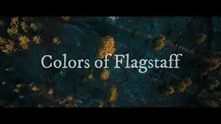 Colors of Flagstaff | Music Video | Saurabh Kakade | Nick Smallwood | Unplugged21
