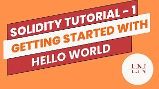 Solidity Tutorial - 1 : Hello World