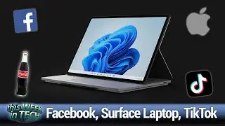 Кристине это нужно &mdash; ужасная неделя в Facebook, обзор Surface Laptop Studio, TikTok осваивает алгоритм