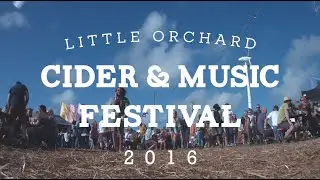 Little Orchard Cider & Music festival 2016