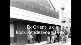 Ex Orient Lux - Rock Rendezvous 87