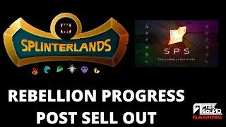 REBELLION PROGRESS POST SELL OUT (SPLINTERLANDS)