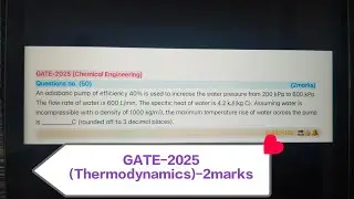 GATE-2025 Q-50{2marks}|Thermodynamics|Adiabatic Pump|Work,Efficiency, Energy, Power #gate #gate2026
