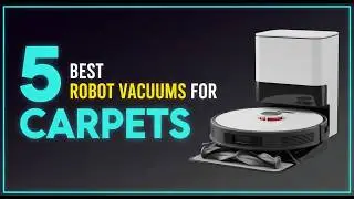 ✅Top 5: Robot Vacuums For Carpets in 2026 - The Best Robot Vacuums For Carpets in {Reviews}