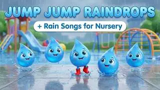 Jump Jump Raindrops + Rain Songs for Nursery