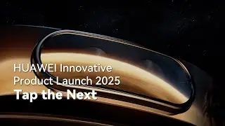 HUAWEI Innovative Product Launch 2025