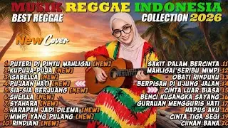 🔴 Top Hits Spotify Reggae Indonesia 2026 🔥 Full Album SKA Reggae Cover Musik Santai Terbaru Terb