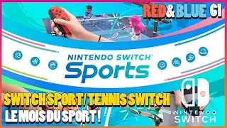 Tennis World Tour & Nintendo Switch Sports : Le mois du sport - Red & Blue Series (REUPLOAD)