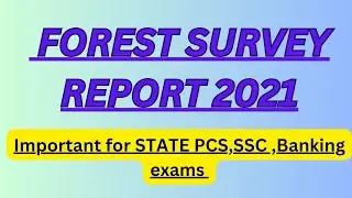 FOREST SURVEY REPORT 2021||🎯ISFR 2021|| #upsc #ukpcs #ssc #uppcs #ukgknotes