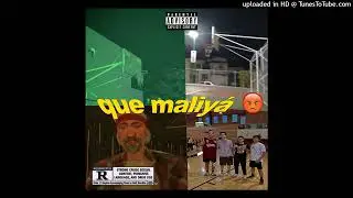 QUE MALIYA r/PACHA.MP3 / CHRIS420 / R25 / C4tr1n (prod. charlie)
