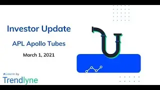 APL Apollo Tubes: Investor Update